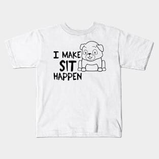 I Make Sit Happen Pug Life - Dog Love Kids T-Shirt